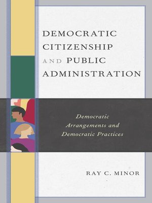 cover image of Democratic Citizenship and Public Administration